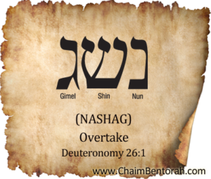 HEBREW WORD STUDY – OVERTAKE - Chaim Bentorah