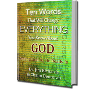 Ten Words That Will Change Everything You Know About God | Chaim Bentorah