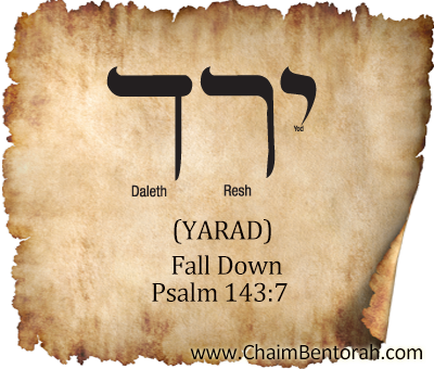 Hebrew Word Study – Fall Down – Yarad